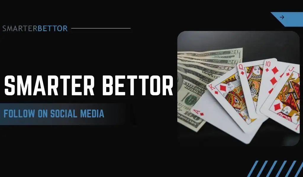 Follow Smarter Bettor on social media graphic featuring a bold headline, sports betting themed background, and action imagery representing betting content updates across social platforms.