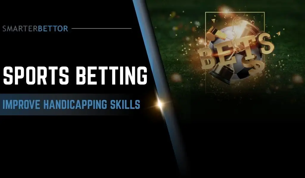 Sports betting education graphic focused on improving handicapping skills, featuring a stats-style branding element and analysis-themed background imagery (charts, lines, or matchup board).