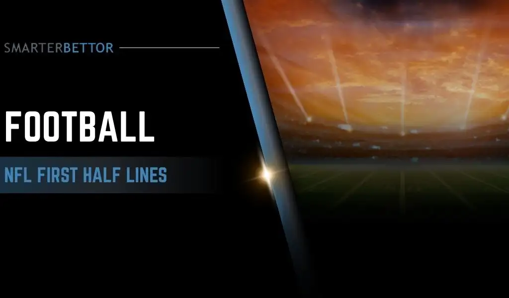 NFL betting strategy graphic focused on first-half betting lines, featuring a stats-style branding element and football-themed background imagery (scoreboard/field action).