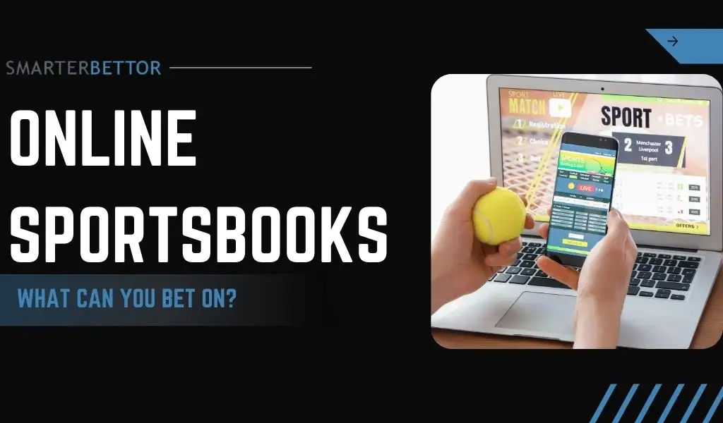 Online sportsbook explainer graphic featuring a sportsbook-style background and a headline reading “What Can You Still Bet On at Online Sportsbooks?”